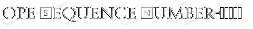 ope Sequence Number字体转换